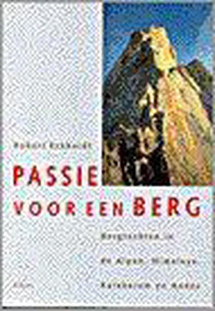 PASSIE VOOR EEN BERG - Robert Eckhardt 9789067140379, Boeken, Hobby en Vrije tijd, Gelezen, Verzenden