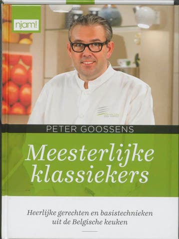 Meesterlijke klassiekers / Njam! - Peter Goossens, Verzenden, Zo goed als nieuw, Peter Goossens