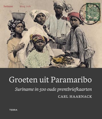 Groeten Uit Paramaribo | Carl Haarnack | Nieuw, Ophalen of Verzenden, Nieuw, Carl Haarnack
