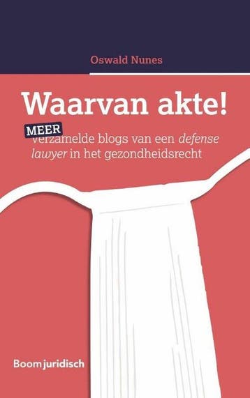 9789462127999 Waarvan akte! Oswald Nunes, Verzenden, Nieuw, Oswald Nunes
