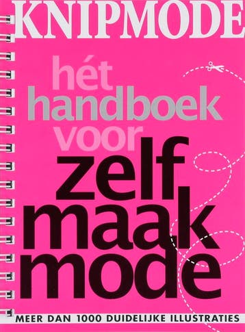 Knip Mode Handboek voor Zelfmaakmode 9789085744894, Verzenden, Zo goed als nieuw