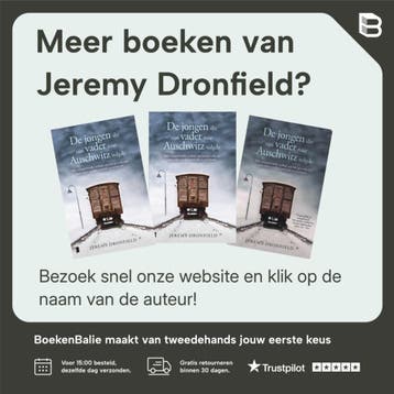 De jongen die zijn vader naar Auschwitz volgde 9789022590171, Verzenden, Zo goed als nieuw, Jeremy Dronfield