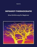9783756225934 Infrarot-Thermografie Mark B, Verzenden, Nieuw, Mark B