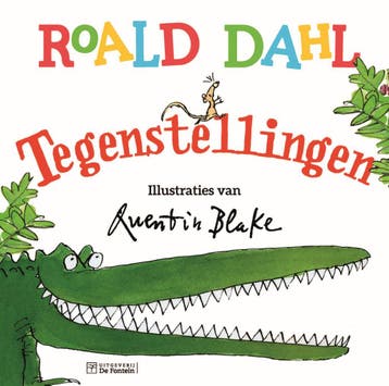 Tegenstellingen - Quentin Blake 9789026151460, Verzenden, Zo goed als nieuw, Quentin Blake
