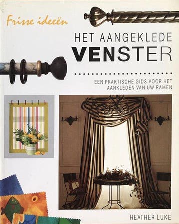 Het aangeklede venster / Frisse ideeën - Luke 9789025205096, Boeken, Verzenden, Gelezen, Luke