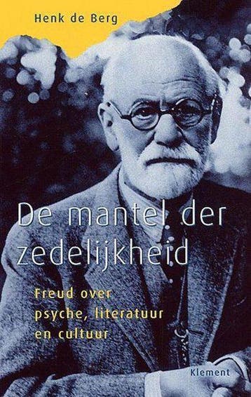 De mantel der zedelijkheid - H. de Berg 9789077070413, Boeken, Verzenden, Zo goed als nieuw, H. de Berg