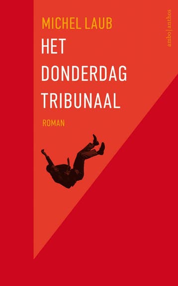 Het donderdagtribunaal (9789026340239, Michel Laub), Boeken, Romans, Verzenden, Nieuw