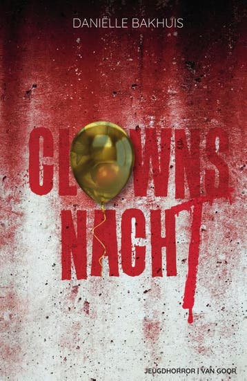 Clownsnacht / Westerdam - Daniëlle Bakhuis 9789000370375, Verzenden, Zo goed als nieuw, Daniëlle Bakhuis