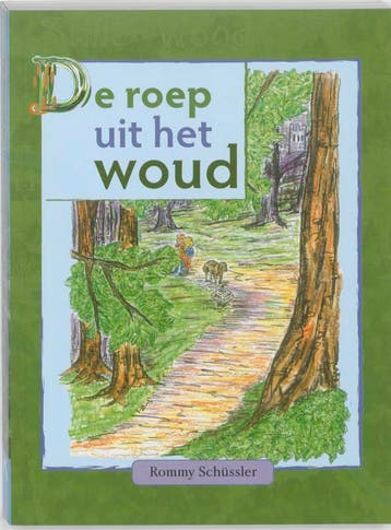 De roep uit het woud - Rommy Schüssler 9789089720368, Boeken, Verzenden, Gelezen, Rommy Schüssler