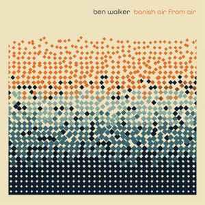 cd - Ben Walker - Banish From Air, Verzenden, Zo goed als nieuw