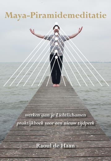 Maya-Piramidemeditatie - Raoul de Haan 9789089543004, Verzenden, Gelezen, Raoul de Haan