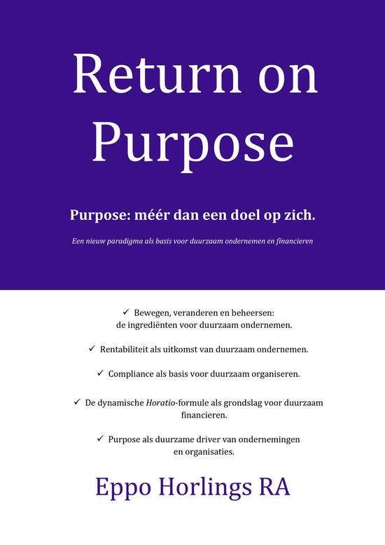 9789082109405 Return on Purpose Eppo Horlings, Boeken, Economie, Management en Marketing, Nieuw, Verzenden