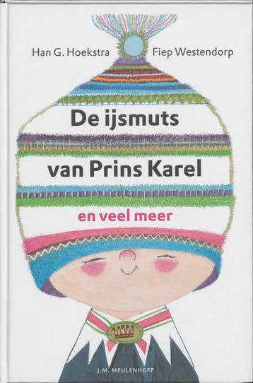 De ijsmuts van Prins Karel en veel meer - H.G. Hoekstra, Verzenden, Zo goed als nieuw, H.G. Hoekstra