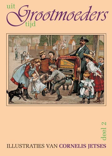 Uit grootmoeders tijd 2 / 2 9789075531121, Verzenden, Zo goed als nieuw