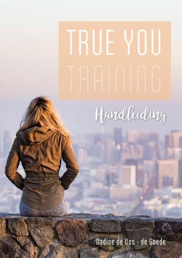 True You training - Nadine de Vos-de Goede 9789491844744, Verzenden, Zo goed als nieuw, Nadine de Vos-de Goede