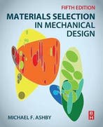 9780081005996 Materials Selection in Mechanical Design, Verzenden, Nieuw, Michael F. Ashby