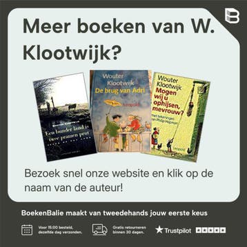 Een bunder land is twee pramen prut - W. Klootwijk, Verzenden, Gelezen, W. Klootwijk