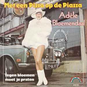 vinyl single 7 inch - AdÃ¨le Bloemendaal - Met Een Pizza.., Verzenden, Zo goed als nieuw, 7 inch, Nederlandstalig