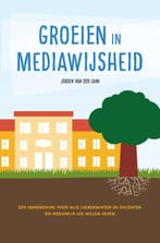 Groeien in mediawijsheid 9789087189730 Jeroen van der Laan, Verzenden, Gelezen, Jeroen van der Laan