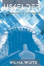 IJskelder 9789464803877 Wilma Wuite, Verzenden, Gelezen, Wilma Wuite