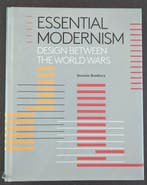 Dominic Bradbury - Essential Modernism - Design Between the