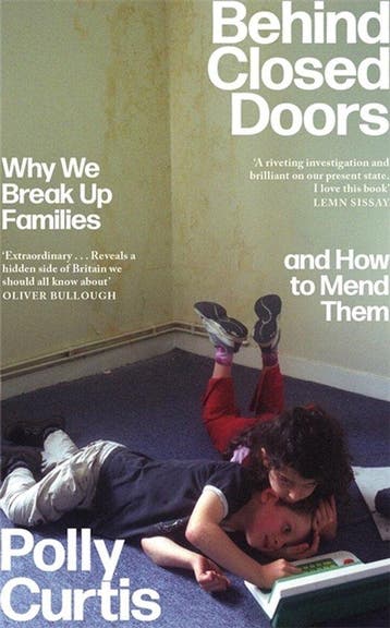 Behind Closed Doors: SHORTLISTED FOR THE ORWELL PRIZE FOR, Verzenden, Zo goed als nieuw, Polly Curtis