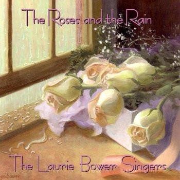 cd - Laurie Bower Singers - The Roses And The Rain, Cd's en Dvd's, Cd's | Overige Cd's, Zo goed als nieuw, Verzenden