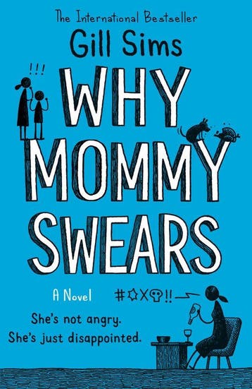 Why Mommy Swears - Gill Sims 9780008352455, Verzenden, Gelezen, Gill Sims