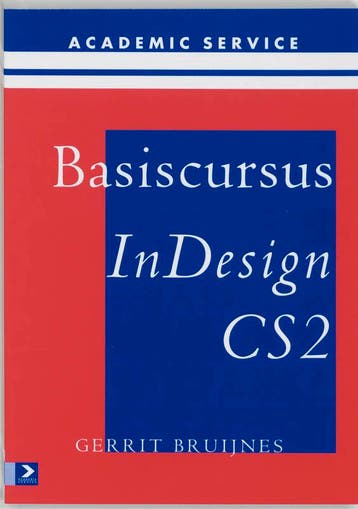 Basiscursus InDesign CS2 / Basiscursussen - G. Bruijnes, Verzenden, Gelezen, G. Bruijnes