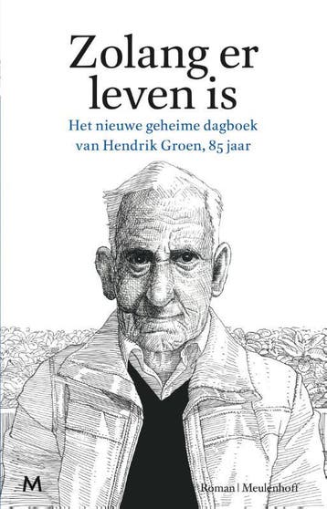Zolang er leven is - Hendrik Groen 9789029090766, Verzenden, Zo goed als nieuw, Hendrik Groen