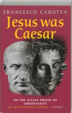 Jesus was Ceasar 9789059113961 F. Carotta, Verzenden, Gelezen, F. Carotta