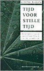 TIJD VOOR STILLE TIJD 9789023908388 A. MacGrath, Verzenden, Gelezen, A. MacGrath