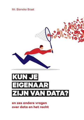 Kun je eigenaar zijn van data? - Bieneke Braat 9789090338552, Verzenden, Zo goed als nieuw, Bieneke Braat