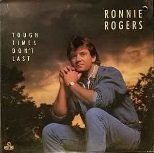 LP gebruikt - Ronnie Rogers - Tough Times Dont Last (U.S..., Verzenden, Zo goed als nieuw, Overige formaten