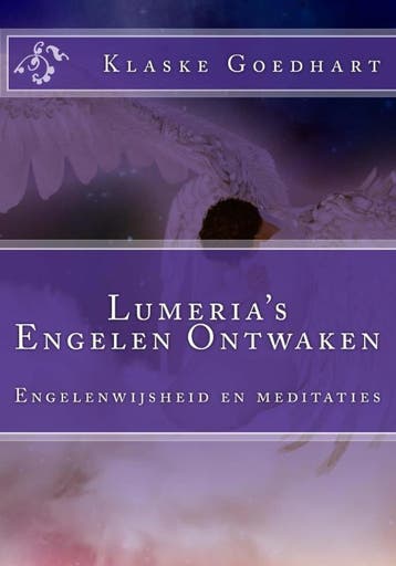 Engelen ontwaken / Lumerias wijsheidboeken / 3, Verzenden, Zo goed als nieuw, Klaske Goedhart
