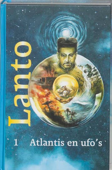 Atlantis en Ufos / Lanto / 1 - Lanto 9789077247013, Verzenden, Zo goed als nieuw, Lanto