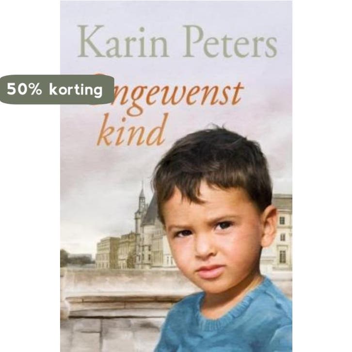 Ongewenst kind / VCL-Serie - Karin Peters 9789059774889, Boeken, Romans, Gelezen, Verzenden