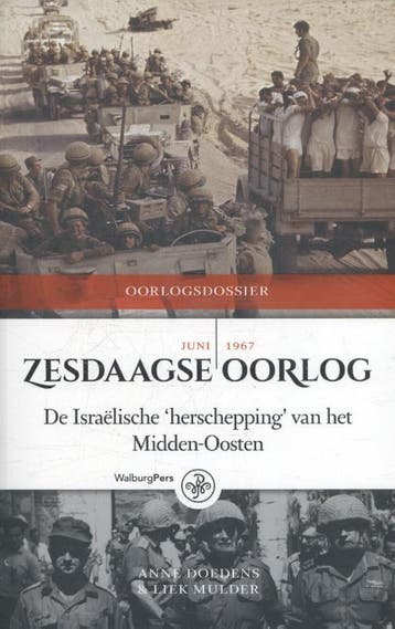 Zesdaagse Oorlog, juni 1967 / Oorlogdossiers / 4, Boeken, Verzenden, Gelezen, Anne Doedens