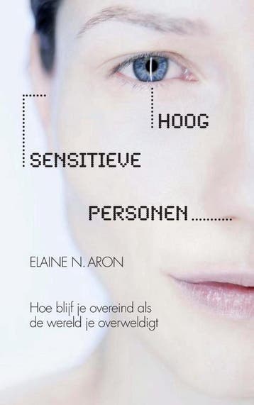 Hoog sensitieve personen - Elaine N. Aron 9789400502475, Verzenden, Gelezen, Elaine N. Aron
