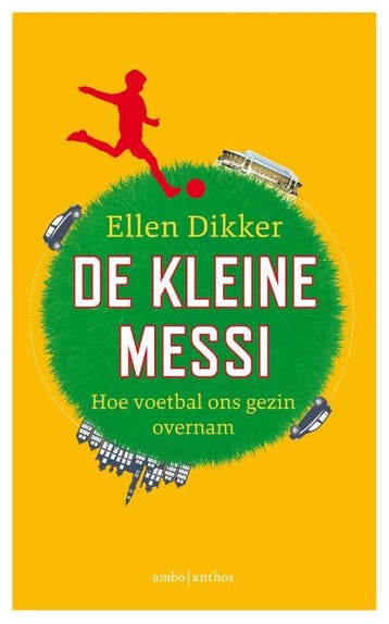 De Kleine Messi | Ellen Dikker | Nieuw, Ophalen of Verzenden, Nieuw, Ellen Dikker