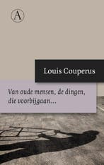 Van oude mensen, de dingen die voorbijgaan... 9789025300890, Verzenden, Zo goed als nieuw, Louis Couperus