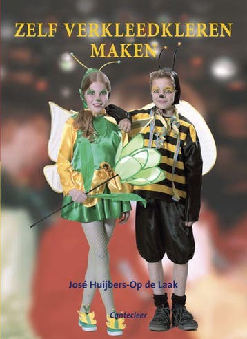 Zelf verkleedkleren maken - J. Huijbers-Op de Laak, Verzenden, Gelezen, J. Huijbers-Op de Laak