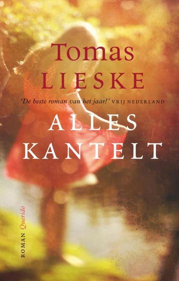 Alles kantelt - Tomas Lieske 9789021441566, Verzenden, Gelezen, Tomas Lieske