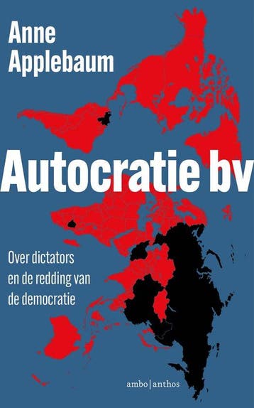 9789026362729 Autocratie bv | Tweedehands, Verzenden, Zo goed als nieuw, Anne Applebaum