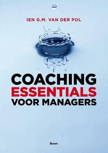 9789024403073 Coaching essentials voor managers, Verzenden, Gelezen, Ien van der Pol
