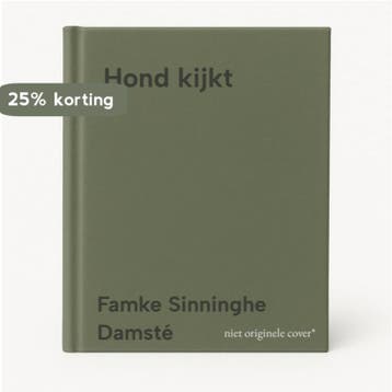 Hond kijkt 9789491197680 Famke Sinninghe Damsté, Boeken, Verzenden, Gelezen, Famke Sinninghe Damsté
