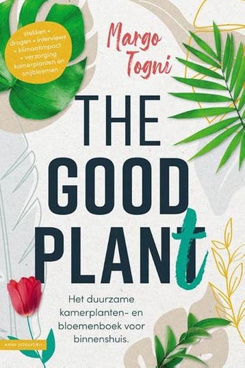 The good plant | 9789050118057 | Margo Togni, Zo goed als nieuw, Margo Togni