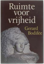 Ruimte voor vrijheid 9789028913714 Bodifee, Verzenden, Gelezen, Bodifee