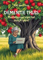 9789493437005 Dementie thuis Riet van t Log, Verzenden, Nieuw, Riet van 't Log