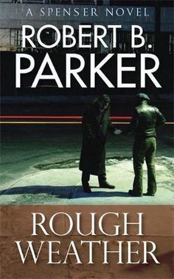 Rough Weather (A Spenser Mystery) - Robert B. Parker, Boeken, Verzenden, Gelezen, Robert B. Parker